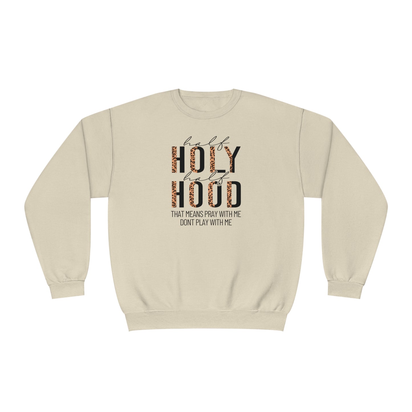 Half Hood Half Holy Sweater