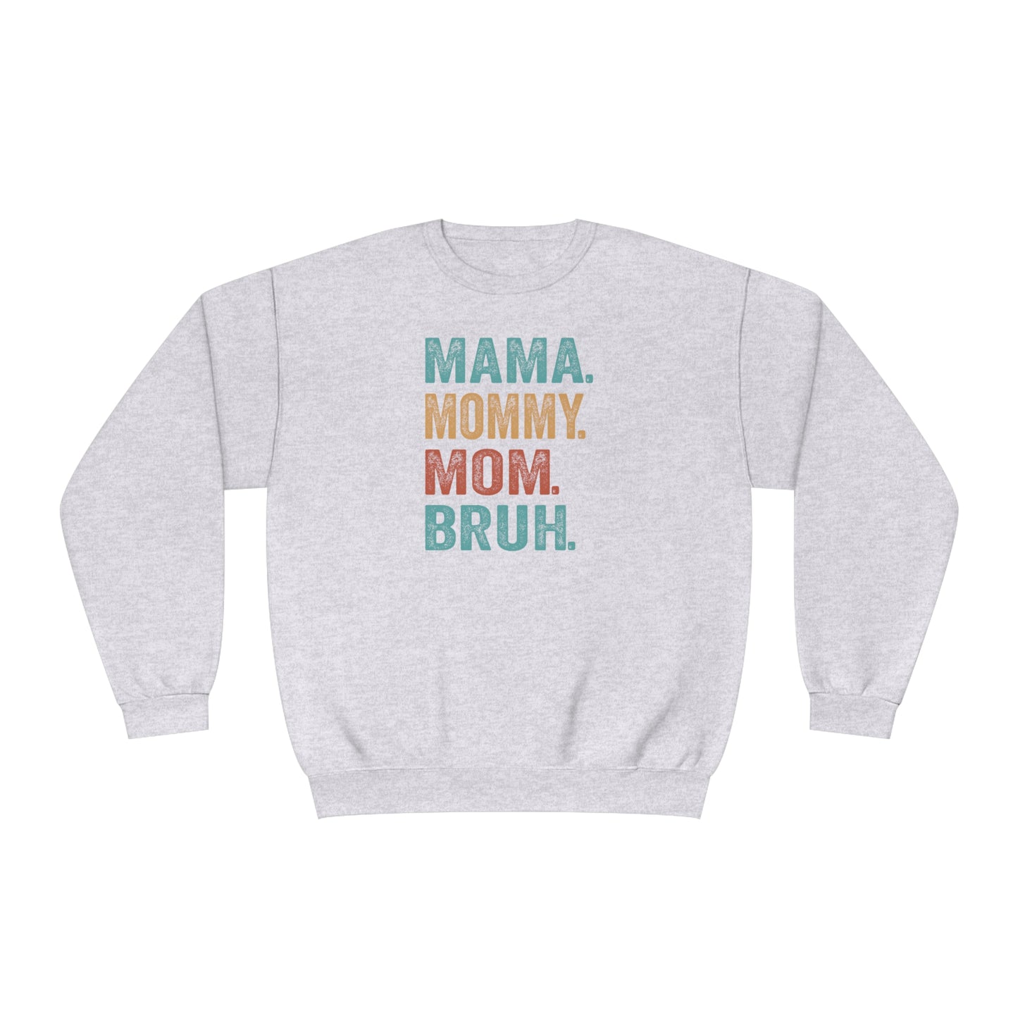 Mama Mommy Mom Bruh Sweater