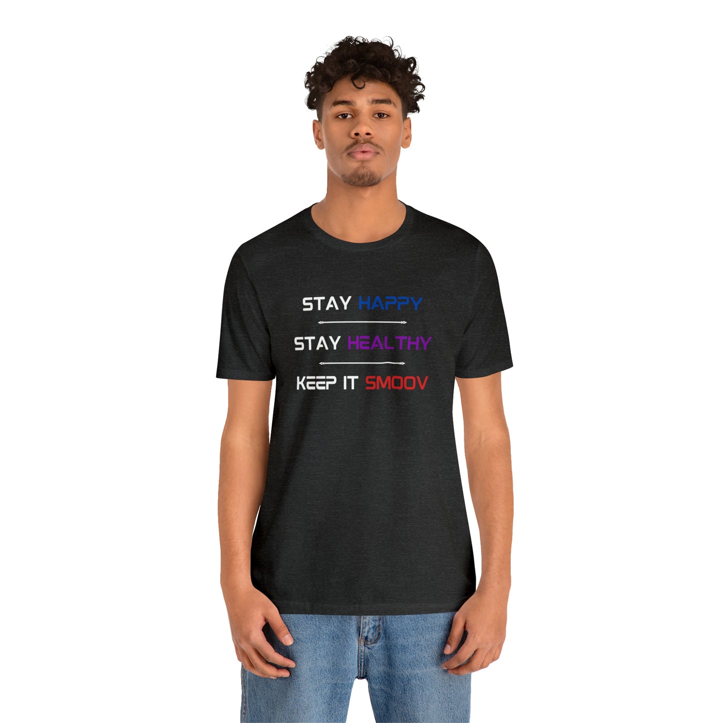 Happy Healthy Smoov Shirt - BPS