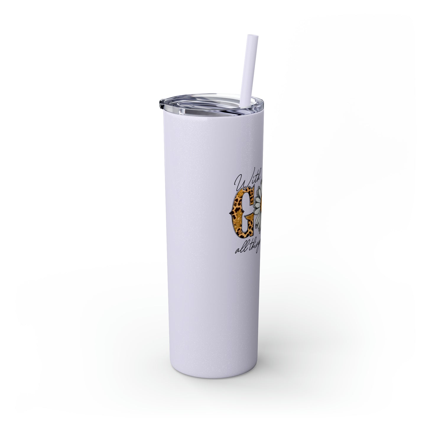 With God Tumbler w/ Straw