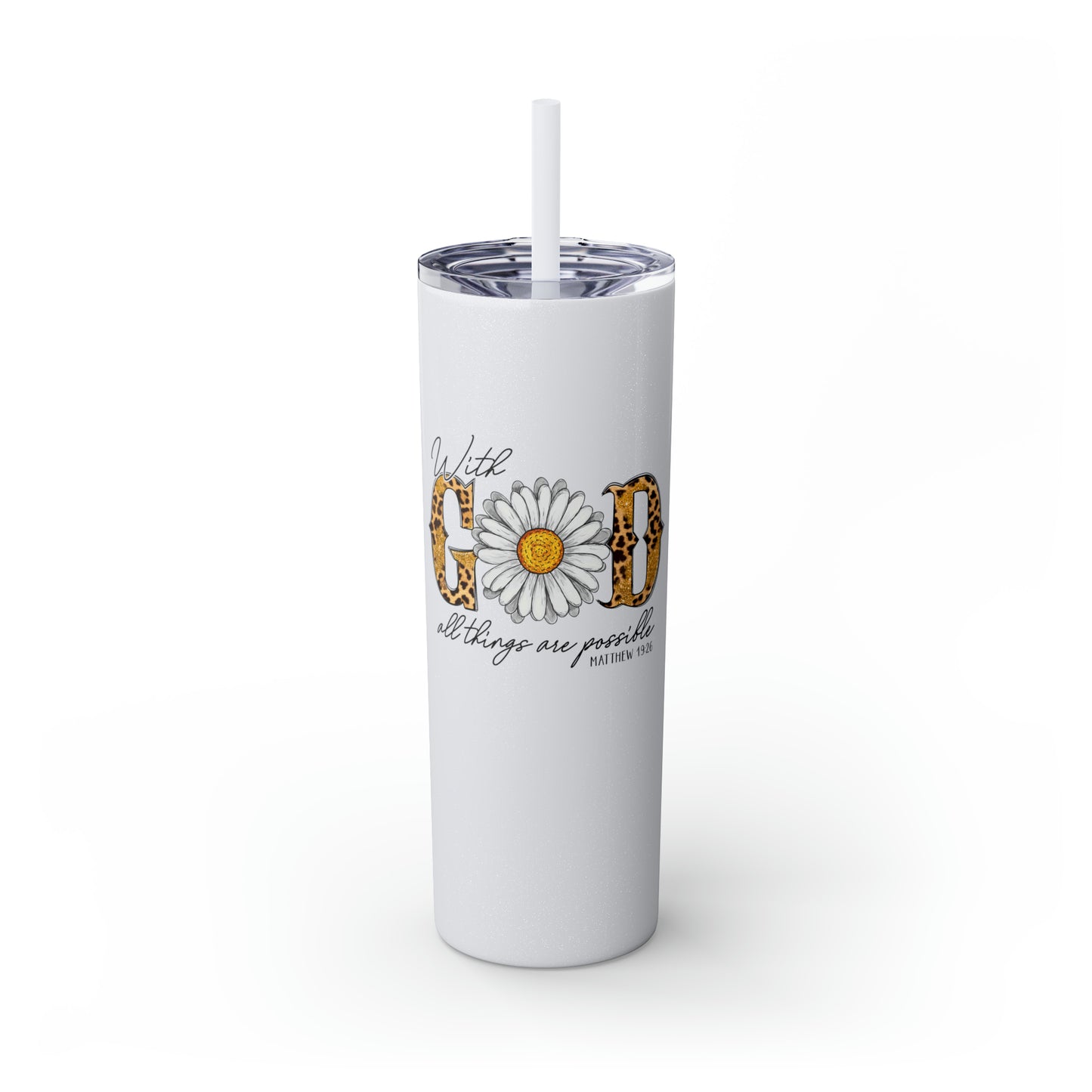 With God Tumbler w/ Straw
