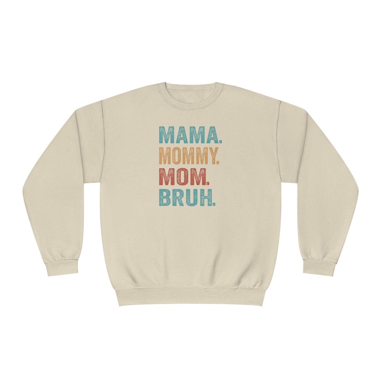 Mama Mommy Mom Bruh Sweater