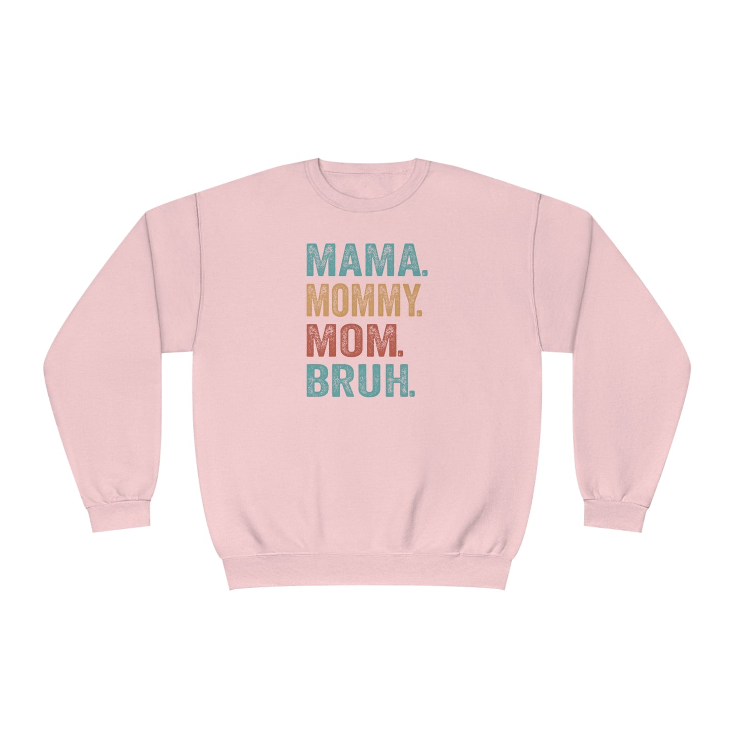 Mama Mommy Mom Bruh Sweater