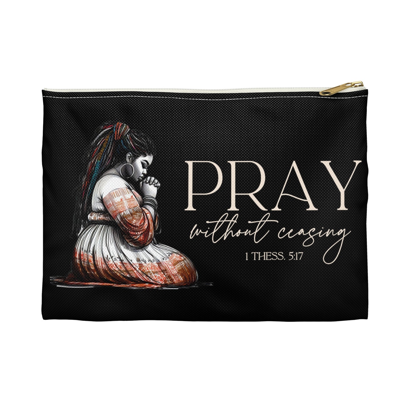 Pray Without Ceasing Accessory Pouch