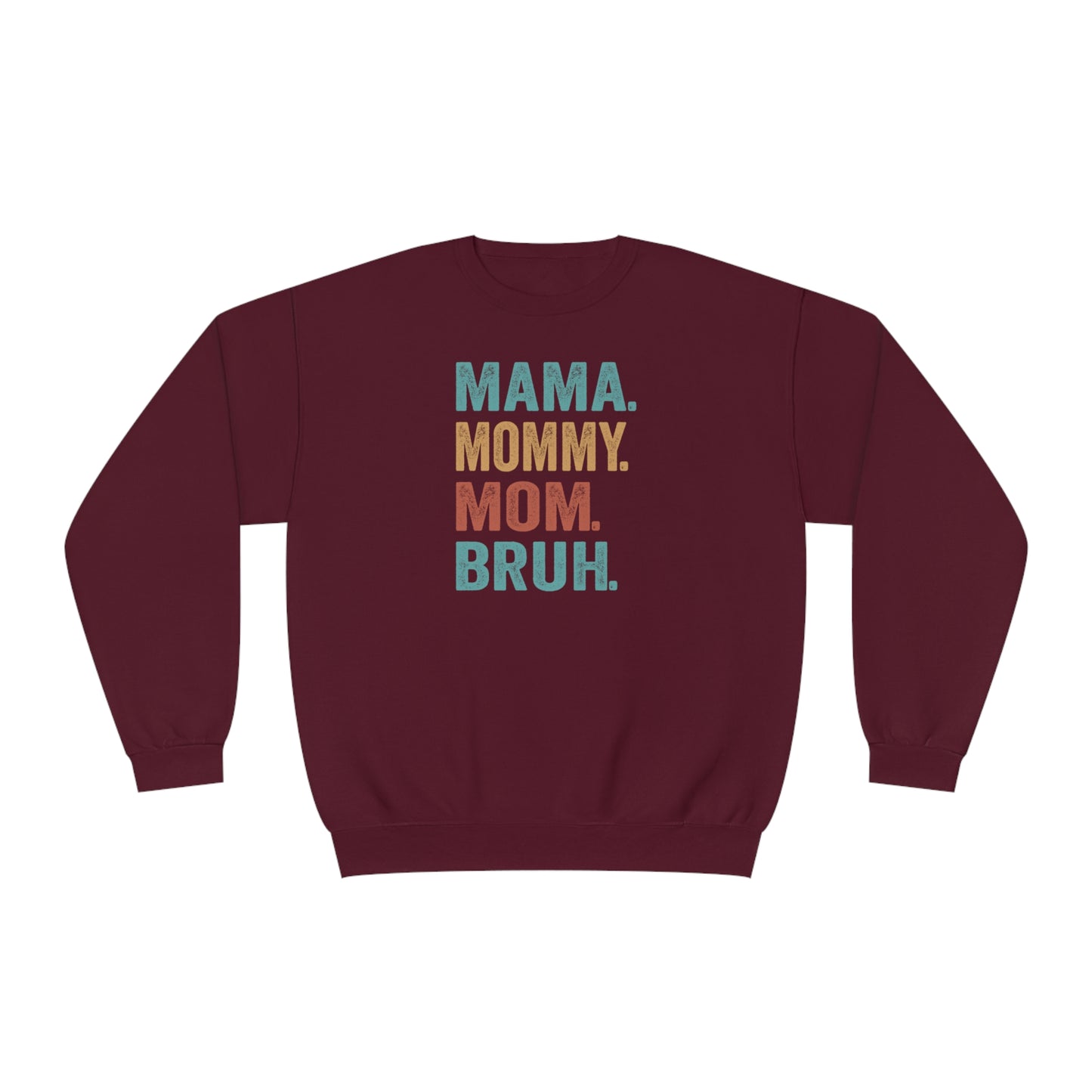 Mama Mommy Mom Bruh Sweater