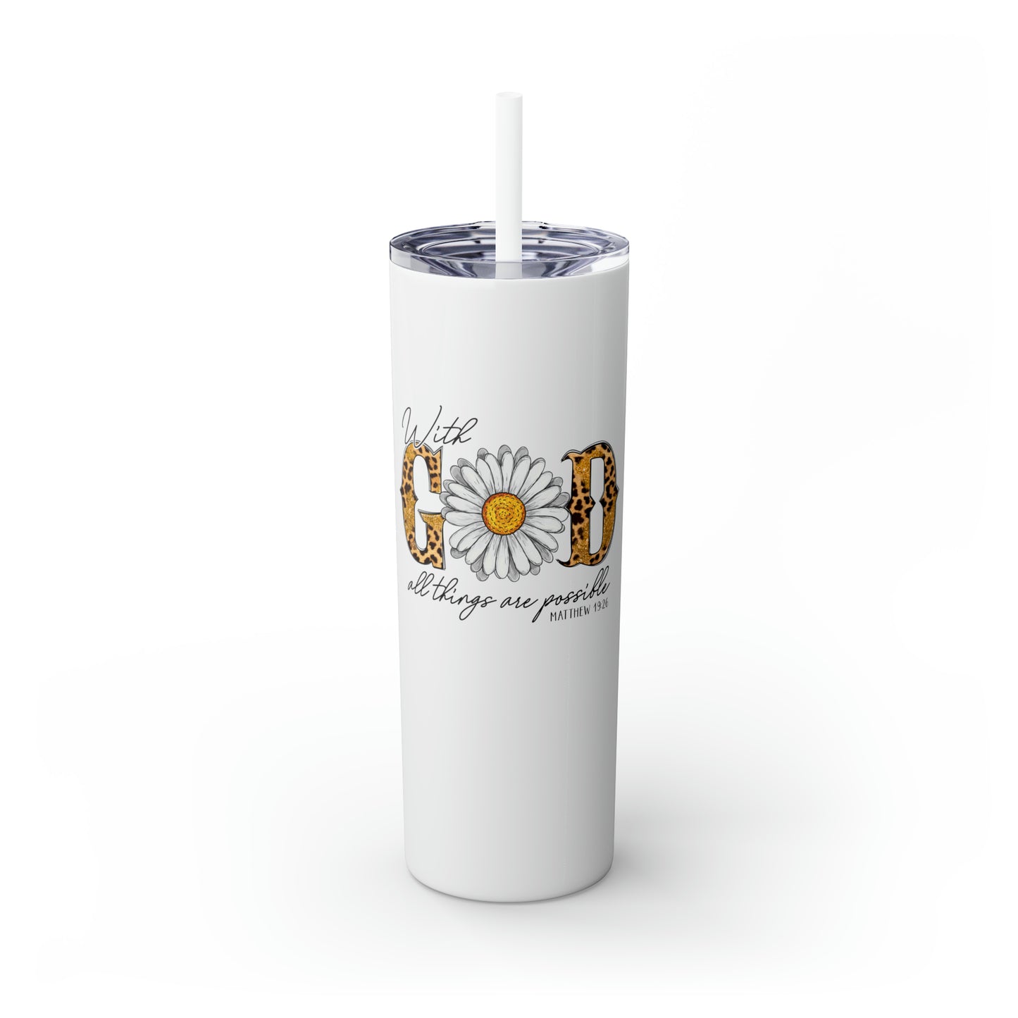 With God Tumbler w/ Straw
