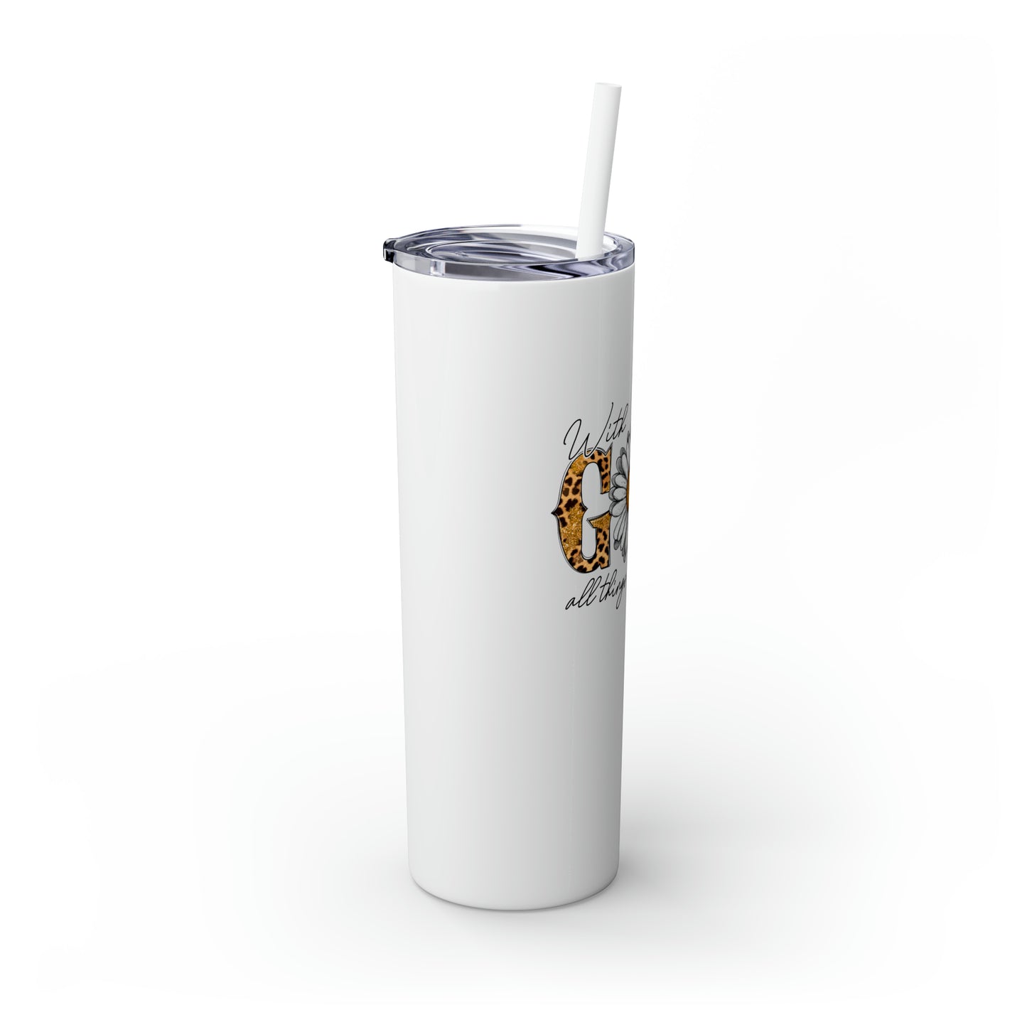 With God Tumbler w/ Straw