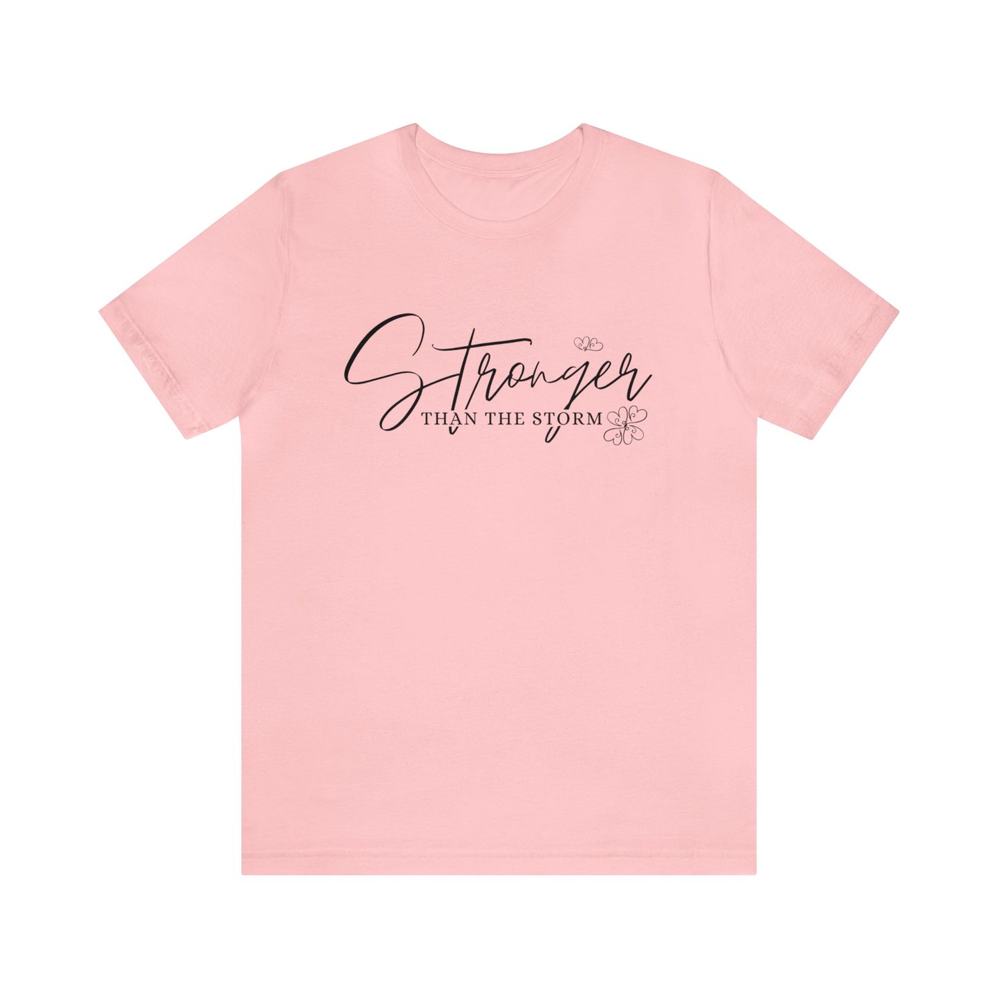 Stronger Than the Storm Shirt