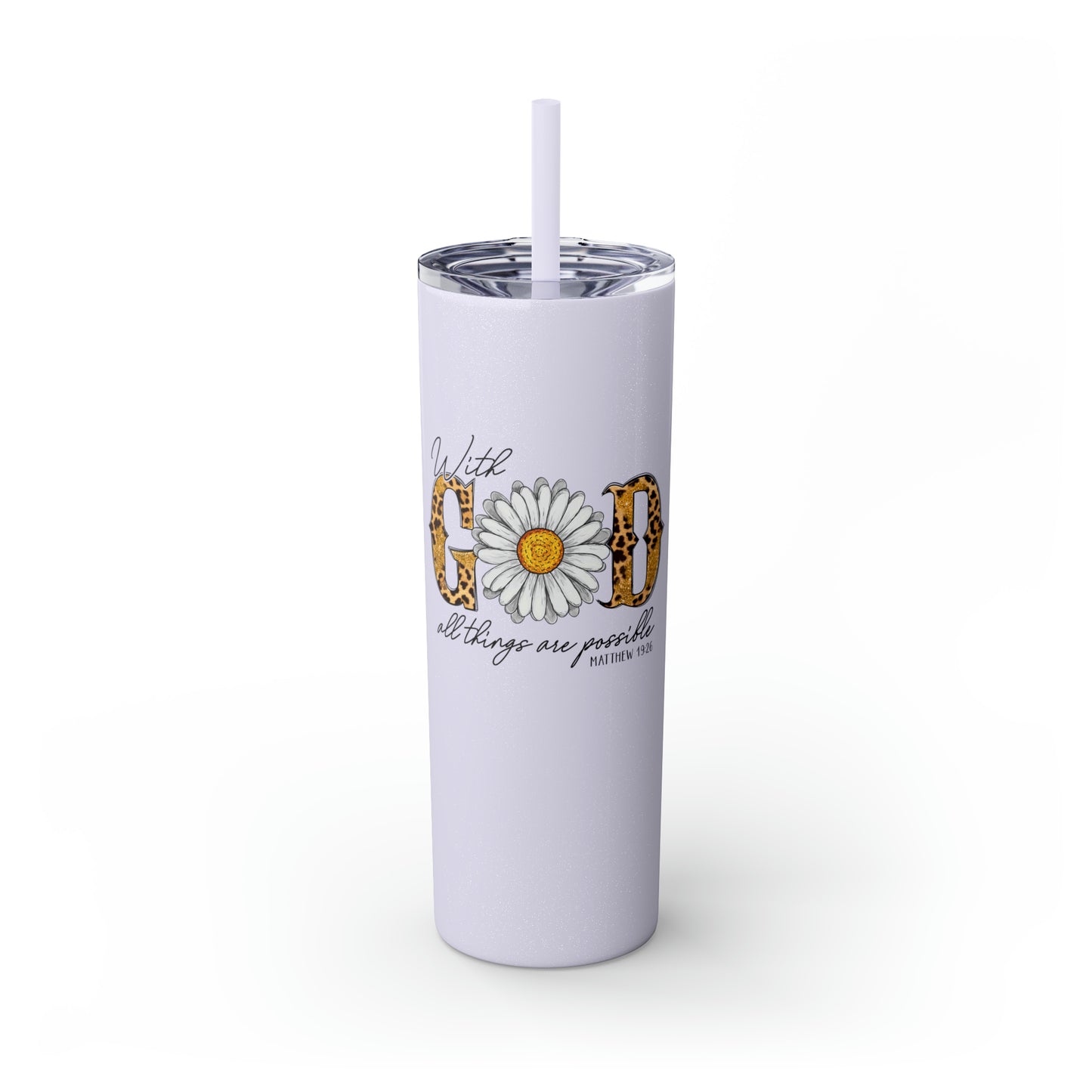 With God Tumbler w/ Straw