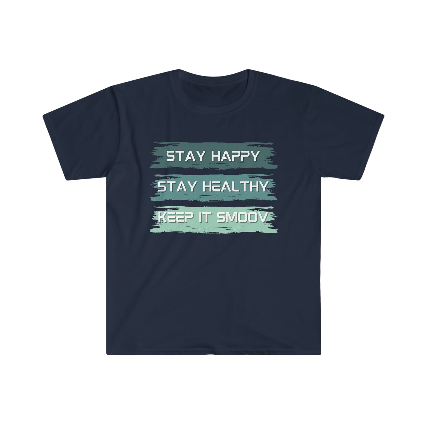 Happy Healthy Smoov Shirt