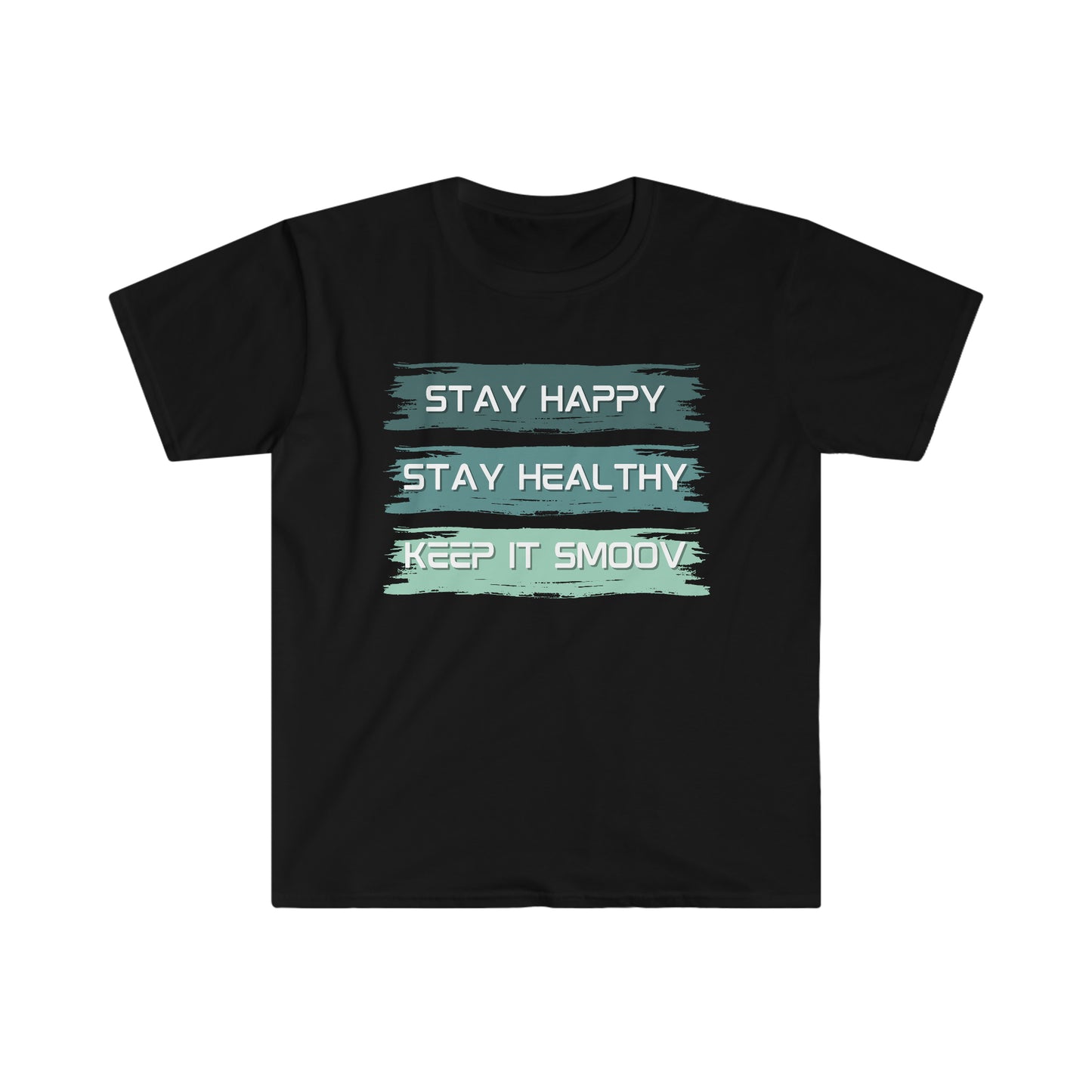 Happy Healthy Smoov Shirt
