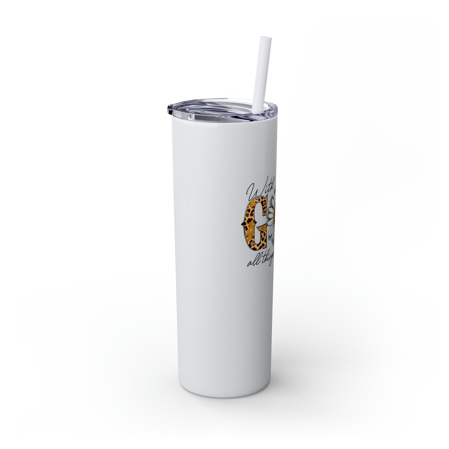 With God Tumbler w/ Straw