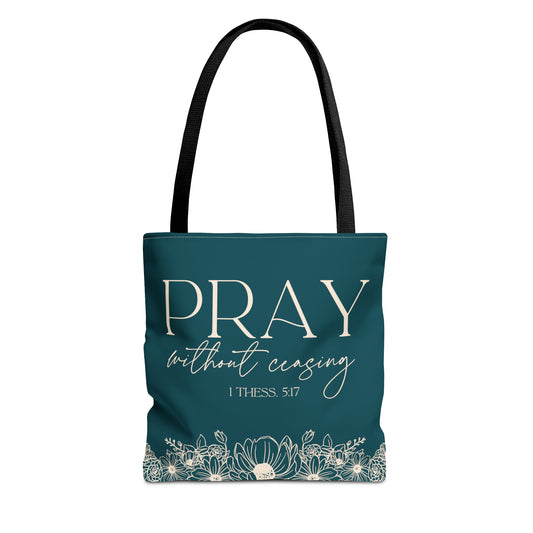 Pray Without Ceasing Tote Bag